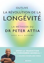 Télécharger le livre :  Outlive, la révolution de la longévité