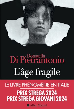 L'Age fragile | Di Pietrantonio, Donatella. Auteur