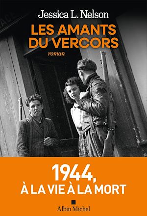 Les Amants du Vercors | Nelson, Jessica L. (1980-....). Auteur