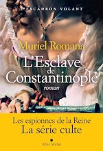Télécharger le livre :  L'Escadron volant - tome 3 - L'Esclave de Constantinople