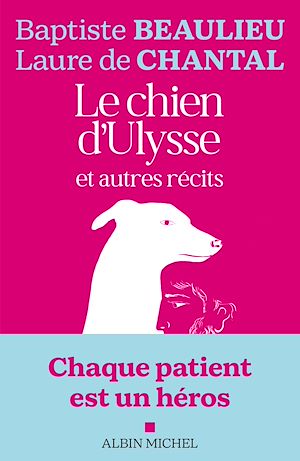 Le Chien d'Ulysse et autres récits | Beaulieu, Baptiste. Auteur