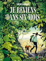 Télécharger le livre :  Je reviens dans six mois