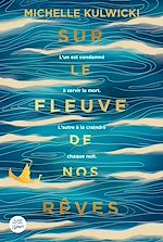 Télécharger le livre :  Sur le fleuve de nos rêves