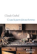 Download this eBook Ce que la guerre fait aux hommes