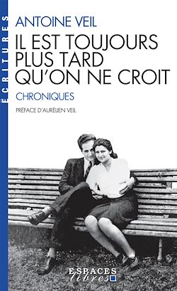 Télécharger le livre :  Il est toujours plus tard qu'on ne croit