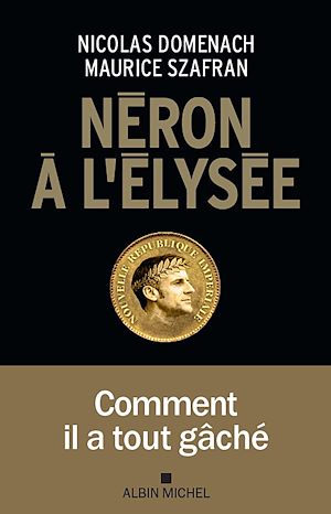 Téléchargez le livre :  Néron à l'Elysée