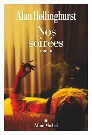 Nos soirées | Hollinghurst, Alan. Auteur