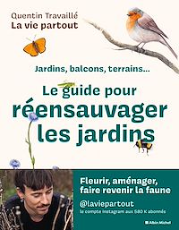 Téléchargez le livre :  Le Guide pour réensauvager les jardins