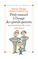 Télécharger le livre :  Petit manuel à l'usage des grands-parents