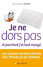 Télécharger le livre :  Je ne dors pas et pourtant j'ai tout essayé