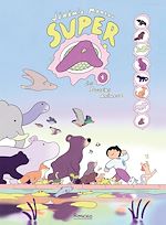 Télécharger le livre :  Super A - tome 1 - Les Pouvoirs animaux