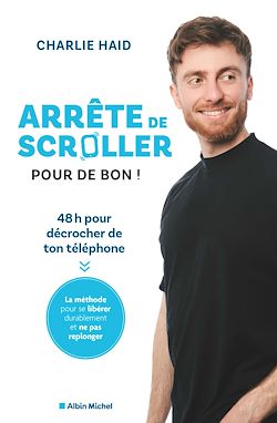 Télécharger le livre :  Arrête de scroller pour de bon !