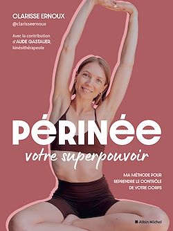 Télécharger le livre :  Périnée : votre superpouvoir