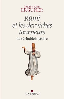 Télécharger le livre :  Rûmî et les derviches tourneurs