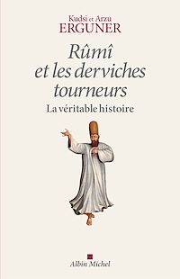 Téléchargez le livre :  Rûmî et les derviches tourneurs