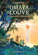 Télécharger le livre :  Omaya et Louve – Le fleuve entre deux mondes