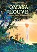 Télécharger le livre :  Omaya et Louve – Le fleuve entre deux mondes