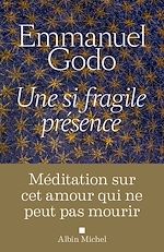Télécharger le livre :  Une si fragile présence