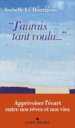 Télécharger le livre :  "J'aurais tant voulu..."