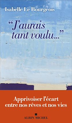 Télécharger le livre :  "J'aurais tant voulu..."