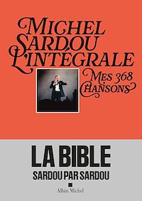 Téléchargez le livre :  Michel Sardou, l'intégrale