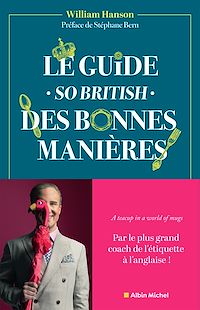 Téléchargez le livre :  Le Guide - So british - des bonnes manières