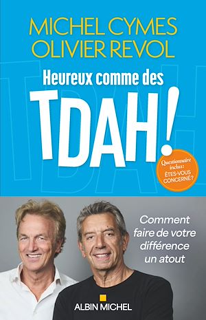 Téléchargez le livre :  Heureux comme des TDAH !