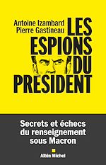Télécharger le livre :  Les Espions du président