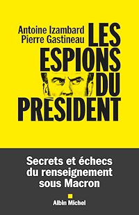 Téléchargez le livre :  Les Espions du président