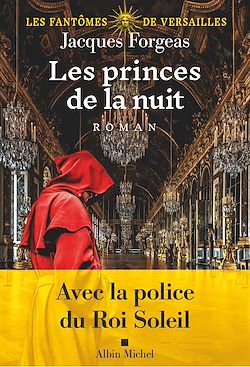 Télécharger le livre :  Les Fantômes de Versailles - tome 2 - Les Princes de la nuit