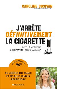 Téléchargez le livre :  J'arrête définitivement la cigarette