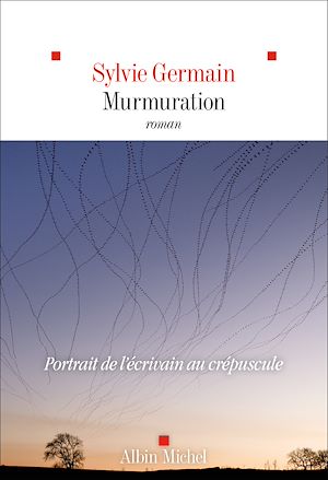 Murmuration | Germain, Sylvie (1954-....). Auteur