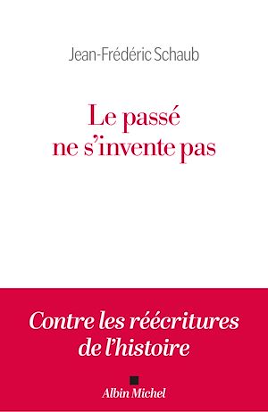 Téléchargez le livre :  Le Passé ne s'invente pas