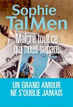 Télécharger le livre :  Malgré tout ce qui nous sépare