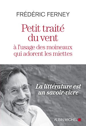 Téléchargez le livre :  Petit Traité du vent à l'usage des moineaux qui adorent les miettes