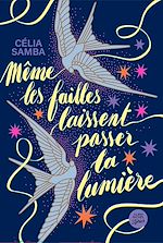 Download this eBook Même les failles laissent passer la lumière