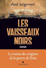Télécharger le livre :  Les Vaisseaux noirs