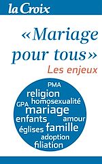 Télécharger le livre :  Mariage pour tous. Les enjeux