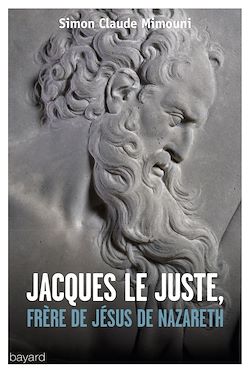 Télécharger le livre :  Jacques le juste, frère de Jésus
