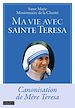 Télécharger le livre :  Ma vie avec sainte Teresa
