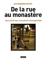 Télécharger le livre :  De la rue au monastère