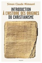 Download this eBook Introduction à l'histoire des origines du christianisme