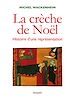 Télécharger le livre :  La crèche. Histoire d'une représentation