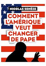Download this eBook Comment l'Amérique veut changer de pape