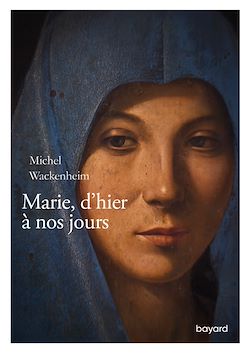 Télécharger le livre :  Marie d'hier à nos jours