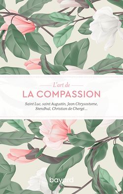 Télécharger le livre :  L'art de la compassion