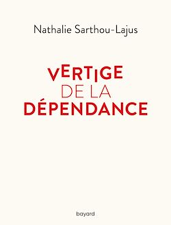 Télécharger le livre :  Vertige de la dépendance