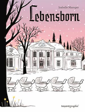 Téléchargez le livre :  Lebensborn