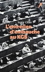 Télécharger le livre :  L'entretien d'embauche au KGB