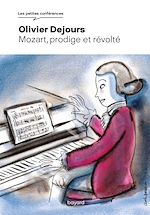 Télécharger le livre :  Mozart prodige et révolté